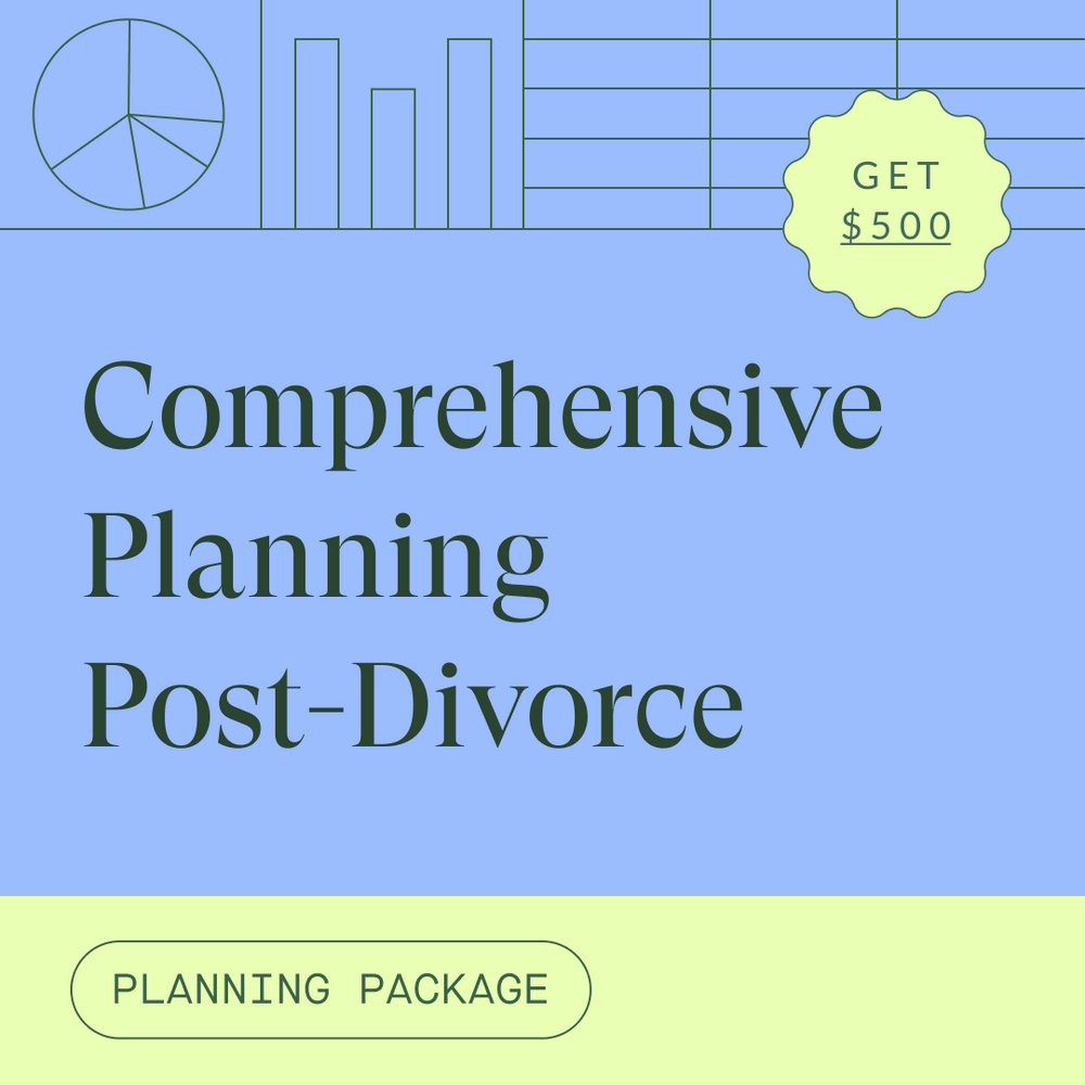 Comprehensive Planning Post-Divorce