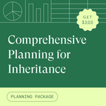 Comprehensive Planning for Inheritance