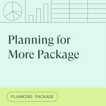 Planning for More Package
